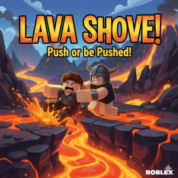 Lava Shove!