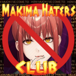 Makima Haters Club