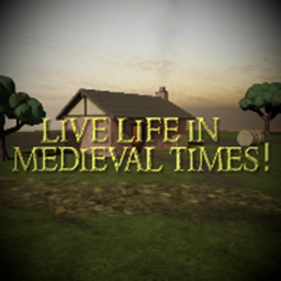Live Life in Medieval Times!