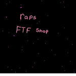 Raps FTF Shop
