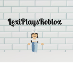 LexiPlaysRoblox fan group!!! <3