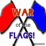 War of the Flags!
