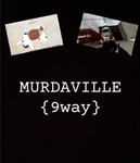 Murdaville {9way}