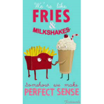 milkshake fries. YUM