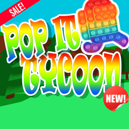 Pop It Tycoon 🏭 [🏷️🔴 SALE! 🏷️🔴]
