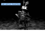 The Artic Phantoms