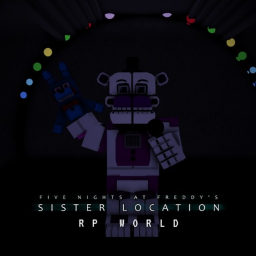 FNAF: Sister Location RP (Early Access!)