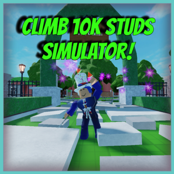 Climb 10k Studs Simulator!