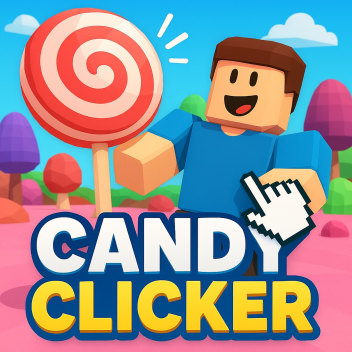 [NEW] CANDY CLICKER SIMULATOR