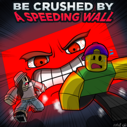 Be Crushed By A Speeding Wall [NO BUTTON]