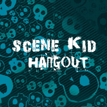 Scene Kid Hangout (WIP)