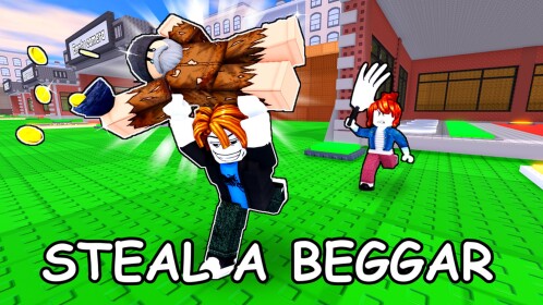 Steal a Beggar!