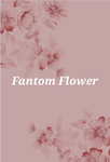 Fantom flower