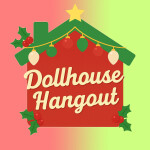 Dollhouse Hangout [CHRISTMAS]
