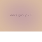 ani’s group ʚïɞ