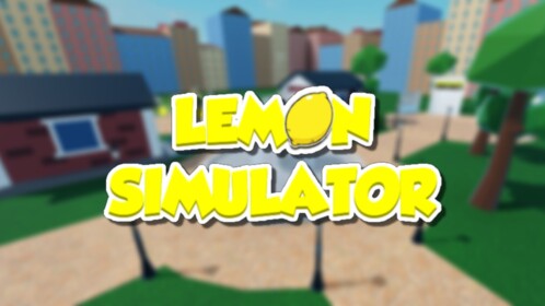 [PETS SOON] 🍋 Lemon Simulator