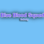 Blue Blood Squad