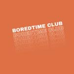 BOREDTIME CLUB