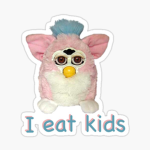 The Furbies.