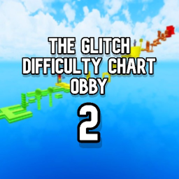 [UPDATE] The Glitch Difficulty Chart Obby 2