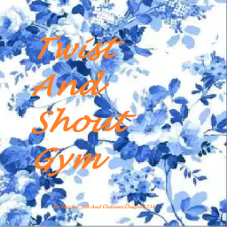 ⚜️Twist And Shout Gym⚜️