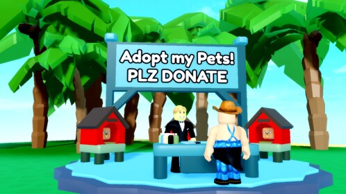 🐶Adopt Pets! [DONATION GAME] 