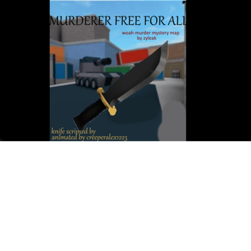 Murderer Free For All