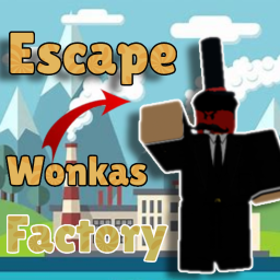[OLD] Escape Wonkas Factory