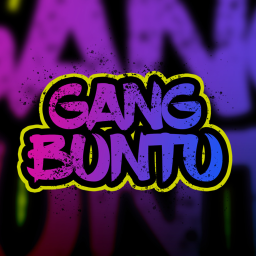 [NEW] - GANG BUNTU (playingmusic)
