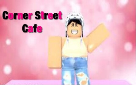(SPRINGS HERE!) Corner Street Cafè