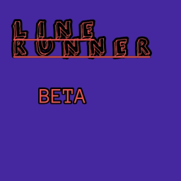 Line Runner! {BETA}