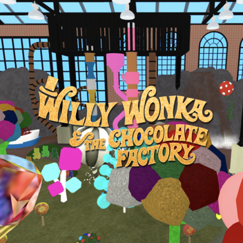 Willy Wonka and the Chocolate Factory