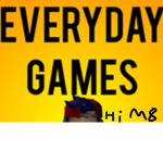 Everyday games!