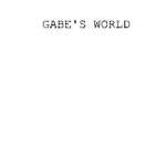 Gabe's World