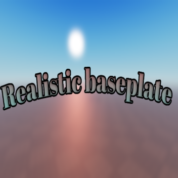 Realistic Baseplate 