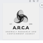 [A.R.C.A] Anomaly Research and Containment Agency