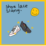 shoelace slang