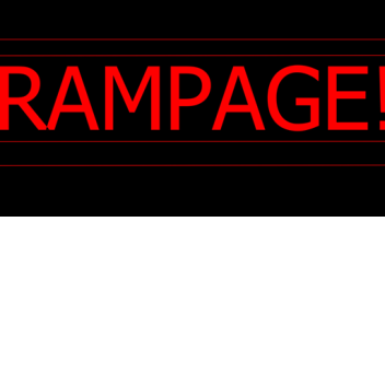 RWA: RAMPAGE!