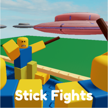  Stick Fights [ 🚧 ]