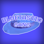 BlueTastic Gang!