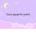Coco squad for ever!!!
