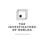 The Investigation Group of Roblox INC