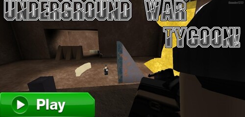 UnderGround War Tycoon (RE-OPENED!)