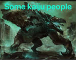 Some kaiju people