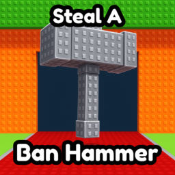 Steal A Ban Hammer 🔨