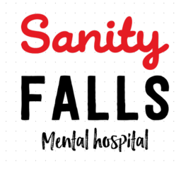 Sanity Falls Mental Hospital