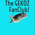 The GEKOZ FanClub!