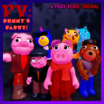 Piggy-Verse: Penny's Party Lobby!