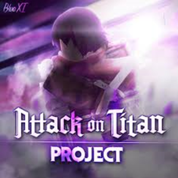 Attack On Titan : PROJECT (BETA)