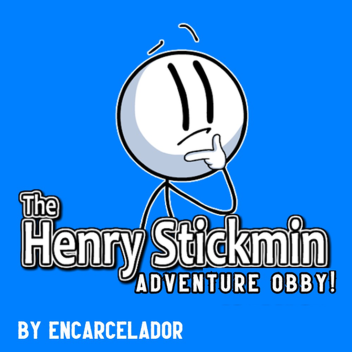 The Henry Stickmin Adventure Obby!